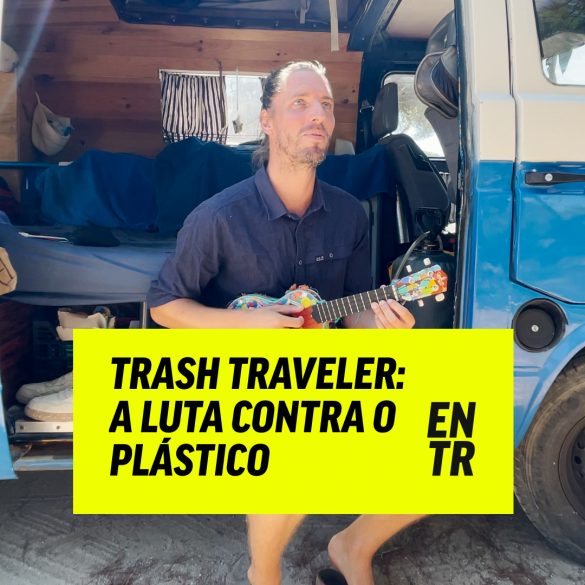 Trash Traveler: A Luta Contra o Plástico