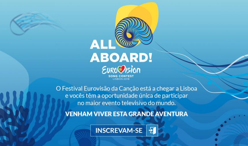 Já estão abertas as inscrições para voluntários do Festival Eurovisão da Canção 2018