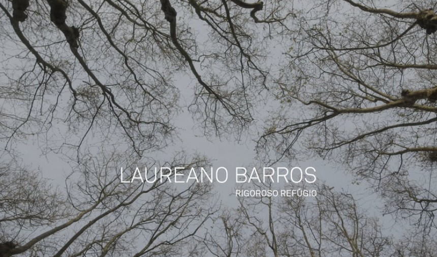 Laureano Barros, Rigoroso Refúgio