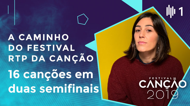 SEGUNDA, 11 FEV: A Caminho do Festival RTP da Canção 2019, com Joana Martins | Antena 1