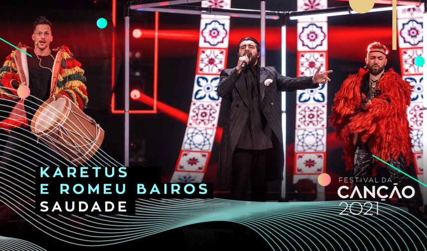 Karetus & Romeu Bairos – Saudade | Final
