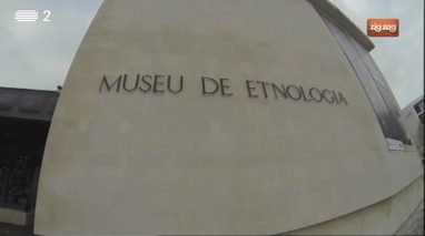Museu Nacional de Etnologia | Repórter Mosca